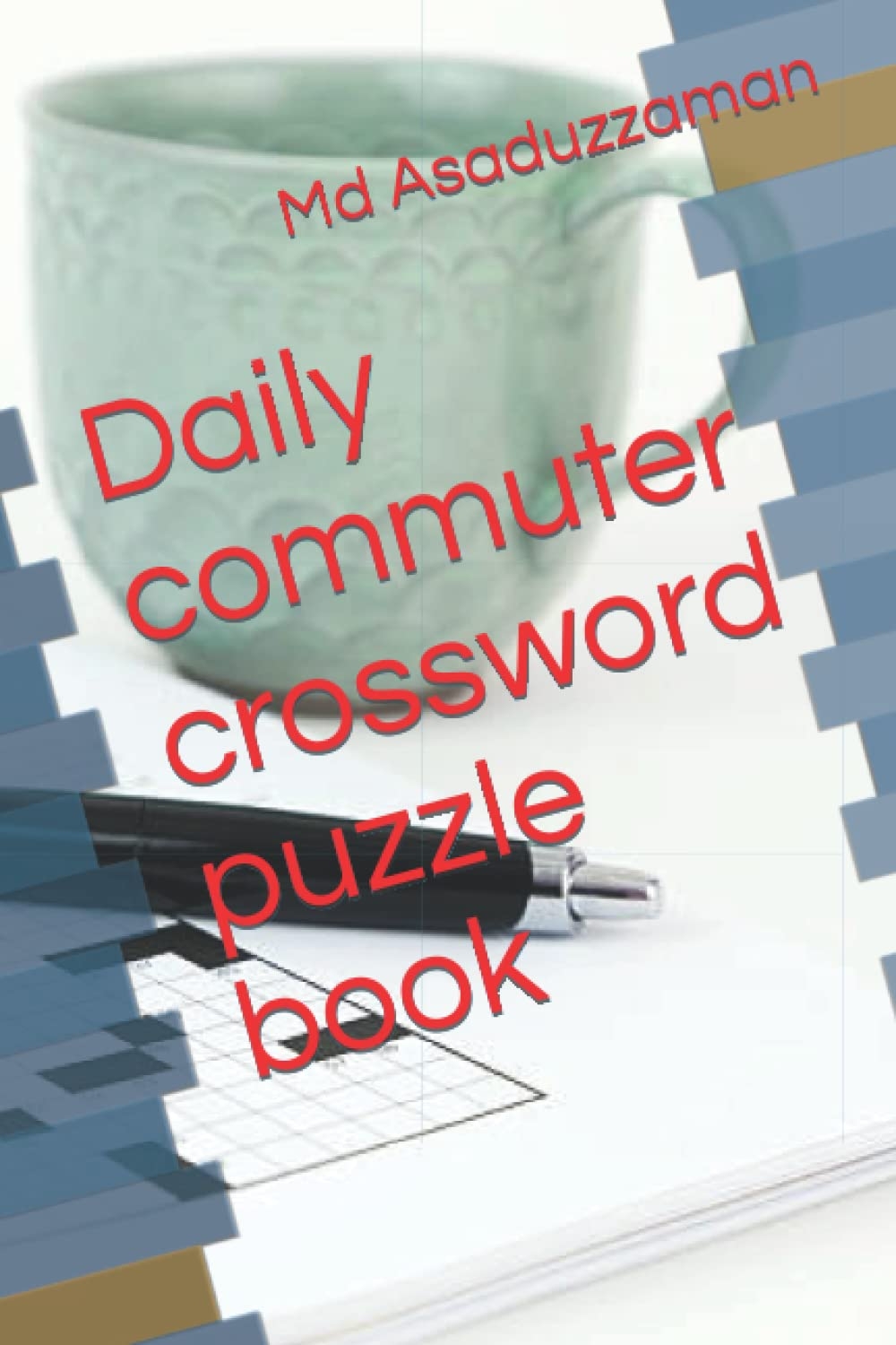Daily Commuter Crossword Puzzle Book Asaduzzaman Md 9798835212538 Amazon Books Daily Commuter Crossword Puzzle Book Asaduzzaman Md 9798835212538 Amazon Books