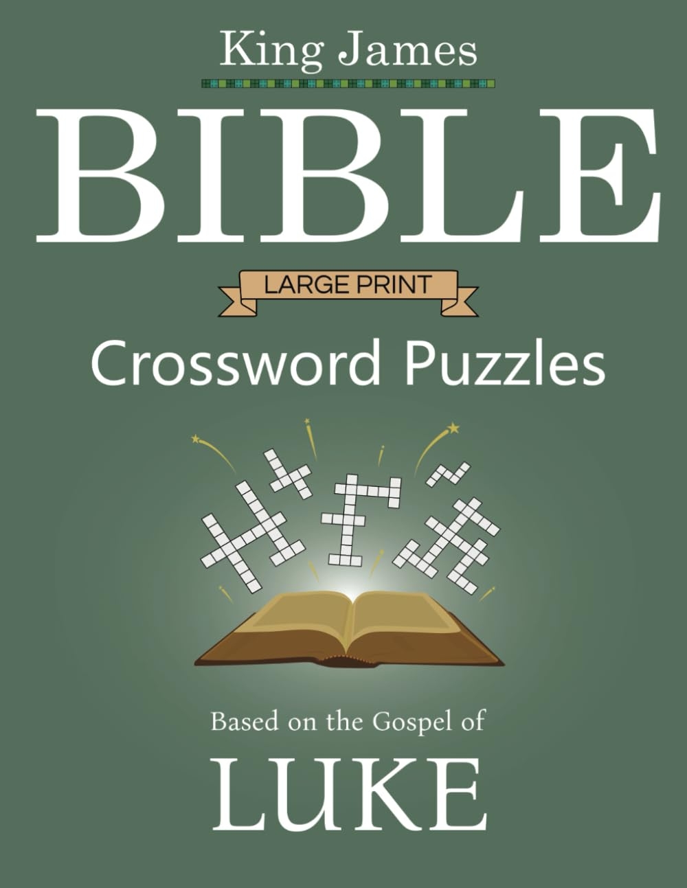King James Bible Crossword Puzzles Based On The Gospel Of Luke 68 Large Print Crosswords Meridan J P 9798854608831 Amazon Books King James Bible Crossword Puzzles Based On The Gospel Of Luke 68 Large Print Crosswords Meridan J P 9798854608831 Amazon Books