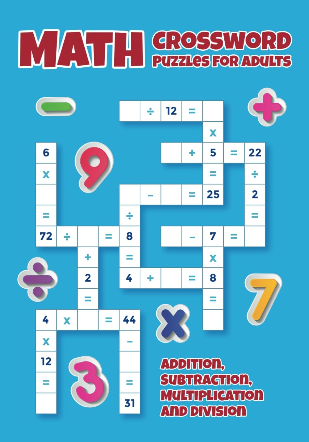 Math Crossword Puzzles For Adults With Addition Subtraction Multiplication And Division Math Puzzles For Adults Fun Learn 9798322570684 Amazon Books Math Crossword Puzzles For Adults With Addition Subtraction Multiplication And Division Math Puzzles For Adults Fun Learn 9798322570684 Amazon Books