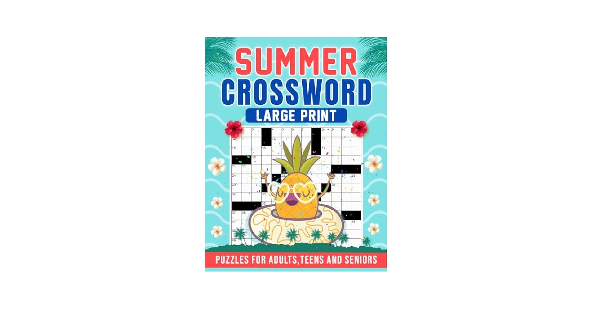 Summer Crossword Puzzles Large Print 80 Summer Themed Puzzles For Adults Teens And Seniors With Solution Ferron Patricia D 9798321459379 Amazon Books Summer Crossword Puzzles Large Print 80 Summer Themed Puzzles For Adults Teens And Seniors With Solution Ferron Patricia D 9798321459379 Amazon Books