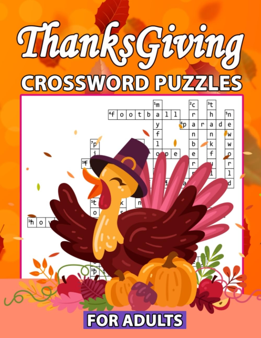 Thanksgiving Crossword Puzzles For Adults Thanksgiving Related Puzzles For Adults Seniors Men And Women Puzzlers Rademacher Byron H 9798852888631 Amazon Books