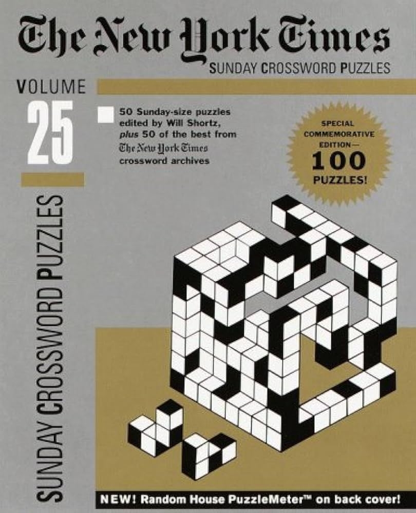 The New York Times Sunday Crossword Puzzles 50 Sunday Puzzles From The Pages Of The New York Times 25 Shortz Will Amazon sg Books The New York Times Sunday Crossword Puzzles 50 Sunday Puzzles From The Pages Of The New York Times 25 Shortz Will Amazon sg Books