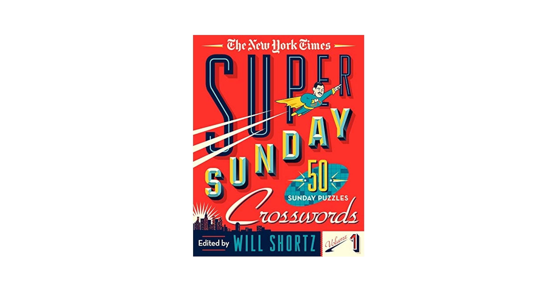 The New York Times Super Sunday Crosswords Volume 1 50 Sunday Puzzles The New York Times Shortz Will 9781250161000 Amazon Books