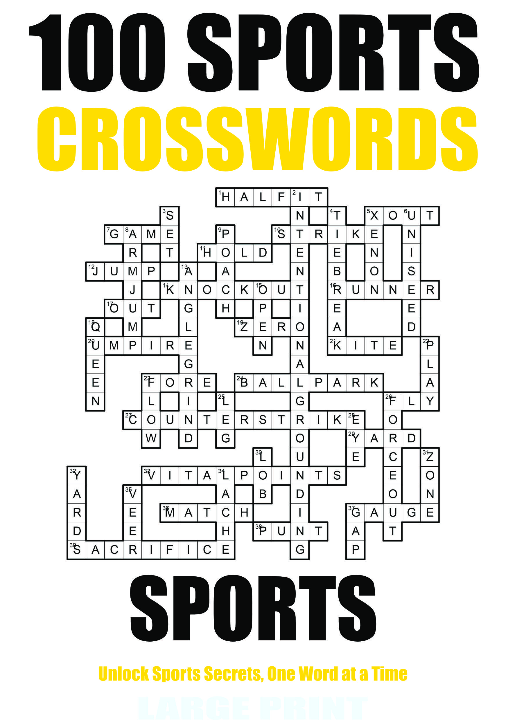 Ultimate Sports Crossword Challenge 100 Engaging Puzzles For Sports Enthusiasts Numonday Ultimate Sports Crossword Challenge 100 Engaging Puzzles For Sports Enthusiasts Numonday